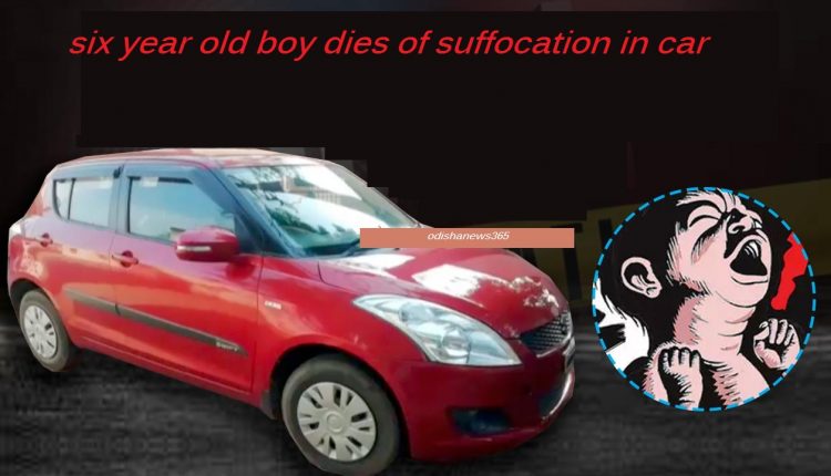 six year old boy dies of suffocation in car